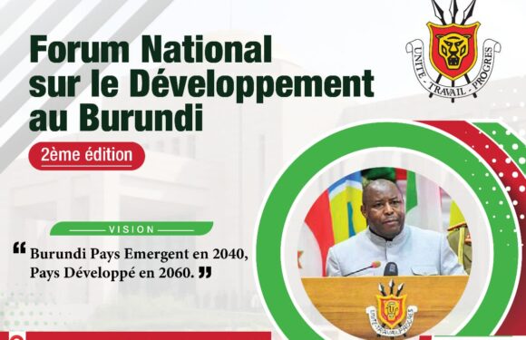 Burundi : 2ème édition du Forum National sur le Développement du 20 au 21 avril 2023