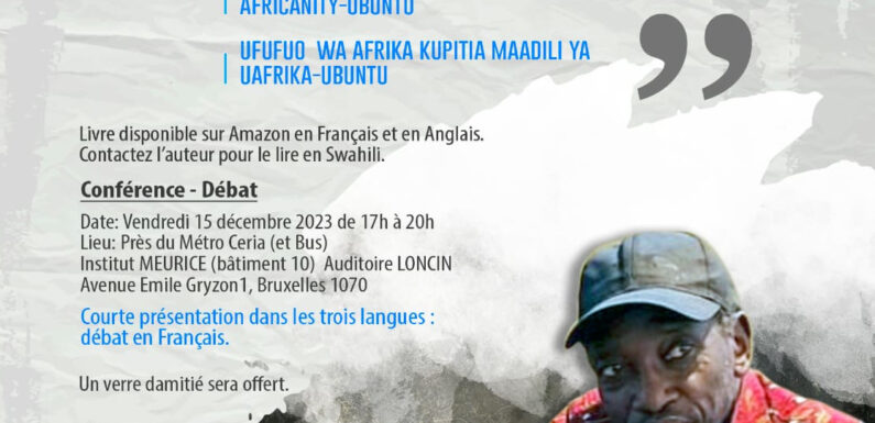 Agenda : 15/12/2023 à Bruxelles – Sindayigaya Jean-Marie, Burundi,  présente son livre sur l’Africanité – Ubuntu